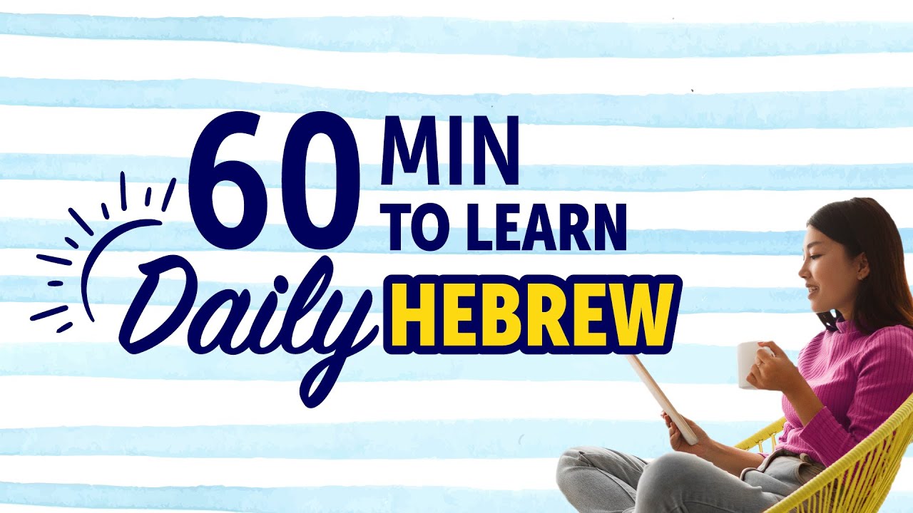 Mastering Everyday Life in Hebrew in 60 Minutes - YouTube
