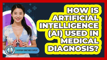 How Is Artificial Intelligence (AI) Used In Medical Diagnosis? - Everyday Bioethics Expert