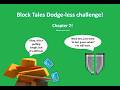 Can I Beat Block Tales Chapter 2 Dodge-less?