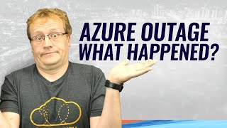 Azure This Week: Azure AD Outage - What Happened