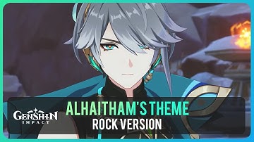 Alhaitham Theme - Cogitation of Epochs (Rock Version) Character Demo OST | Genshin Impact