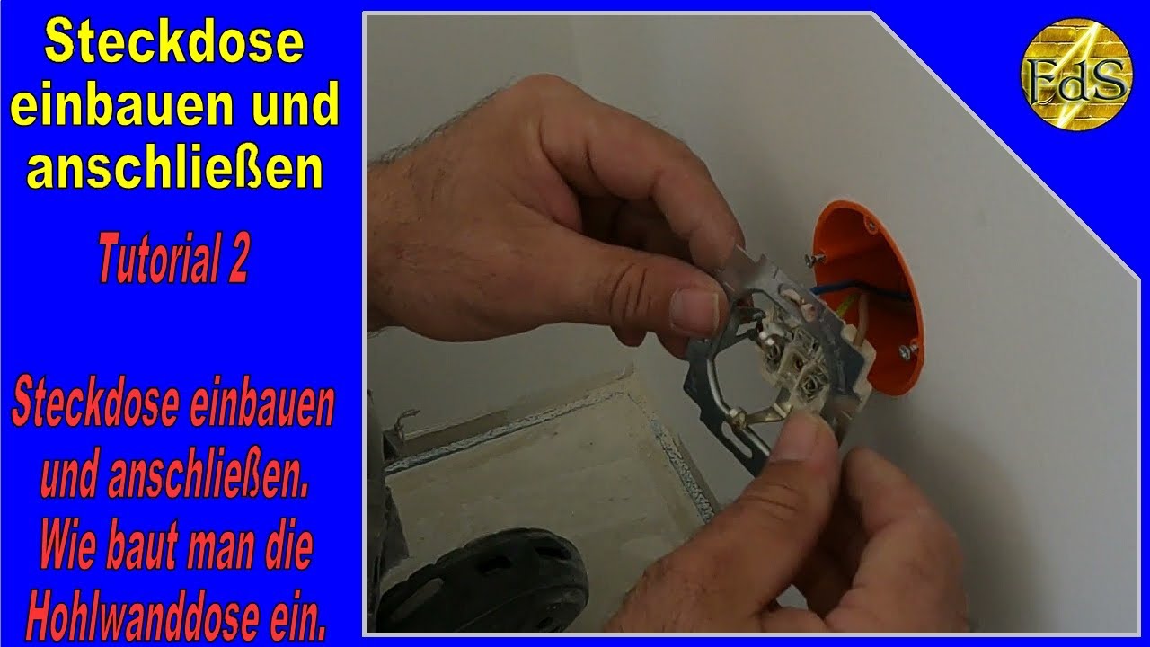 Tutorial 2 Steckdose einbauen / Steckdose anschließen / Hohlwanddose  einbauen / mit ein paar Tipp´s 