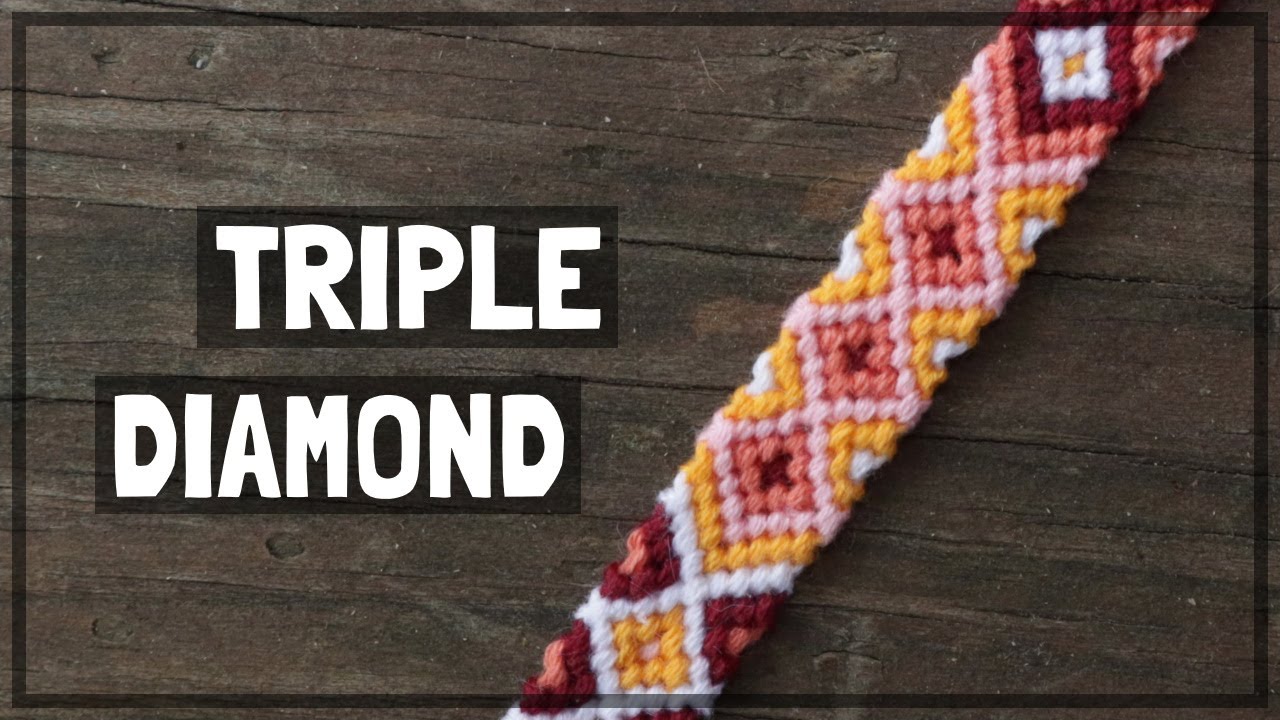 Triple Diamond Friendship Bracelet Tutorial  YouTube