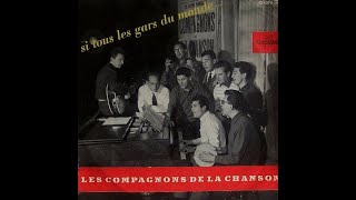 Si tous les gars du monde Les Compagnons de la chanson - youtube chords