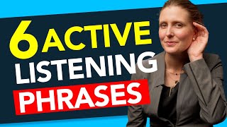 6 Winning Phrases for Active Listening so You Can Become a Better Listener at Work