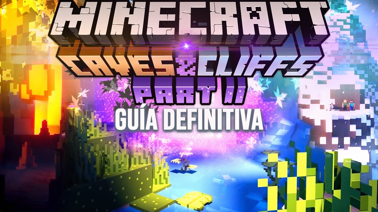 MINECRAFT 1.18 CAVES & CLIFFS UPDATE PARTE 2 LA GUÍA DEFINITIVA