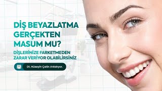 Diş Beyazlatma Gerçekten Masum Mu? Dişlerinize Fark Etmeden Zarar Veriyor Olabilirsiniz