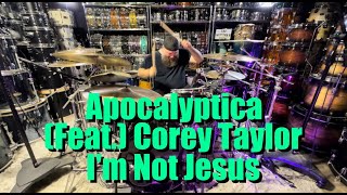 Apocalyptica (Feat.) Corey Taylor I'm Not Jesus Drum Cover @apocalyptica @coreytaylorrock