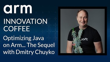 Optimizing Java on Arm... The Sequel with Dmitry Chuyko