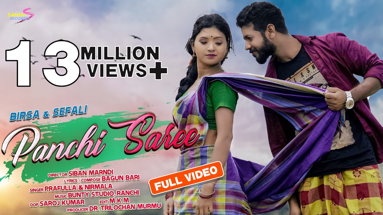 PANCHI SAREE  Full Video Birsa and Sefali II New Santali Song Santali Records