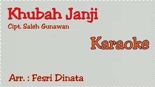 Khubah Janji Karaoke Lagu Orkes Lampung / Cipt. Saleh Gunawan / Arr. Fesri Dinata