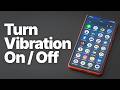 How to Turn Vibration On or Off on Android