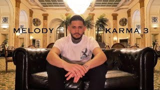 Melody - KARMA 3 | Video|