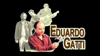 Eduardo Gatti.wmv