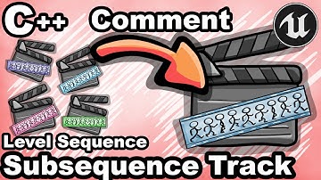 UE5 C++ 28 - Comment Ajouter des Subsequences Dans un Level Sequence avec C++? - Unreal Tutoriel CPP