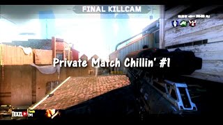 Private Match Chillin' #1