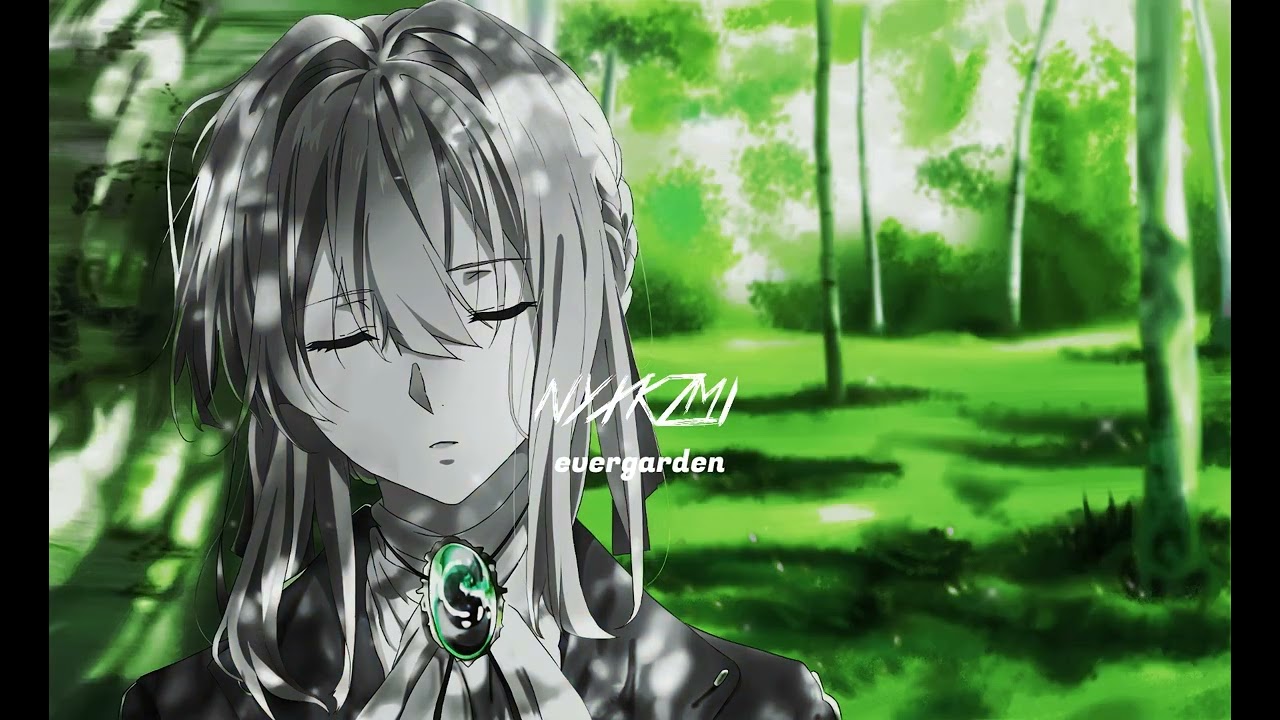 Watch NYXKZMI - evergarden on YouTube Watch NYXKZMI - evergarden on YouTube