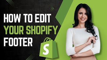 How to Edit Your Shopify Footer