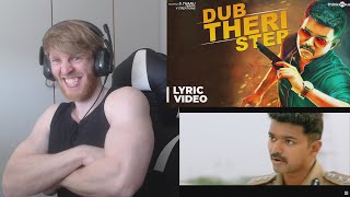 Dub Theri Step with Lyrics | Theri • Reaction By Foreigner | Thalapathy Vijay And G.V.Prakash Kumar