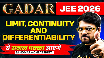 LIMIT, CONTINUITY & DIFFERENTIABILITY - THEORY + PYQs  + MINDMAP | JEE 2026 | Gadar 2026 | Harsh Sir