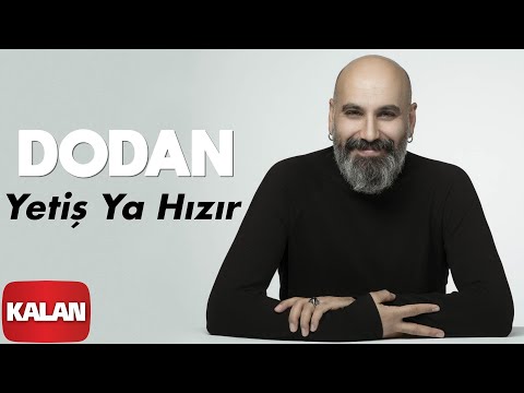 Dodan - Yetiş Ya Hızır [ Zaman © 2020 Kalan Müzik ]