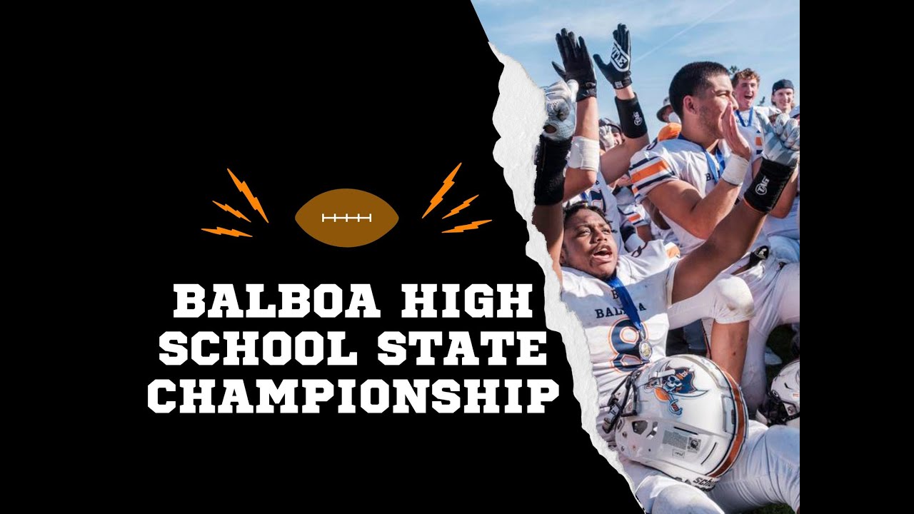 Balboa High School State Champions YouTube