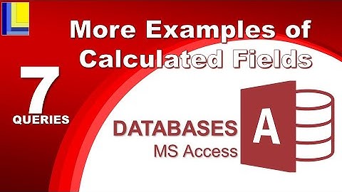 MS Access - Queries Part 7: More Examples of Calculated Fields