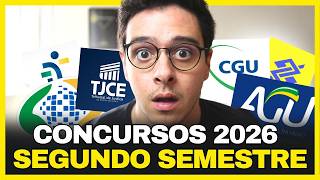 7 CONCURSOS PARA SEGUNDO SEMESTRE 2026 (ATUALIZADO)