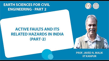 Active Faults and its Related Hazards in India (Part-2)
