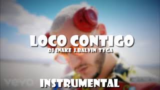 DJ Snake, J. Balvin, Tyga - Loco Contigo - Instrumental