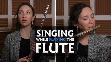 SINGING While Playing The Flute