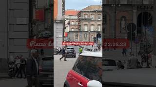 #shorts Napoli 22.05.23 piazza del Plebiscitò #napoli #2023 #italy #street #travel #walking