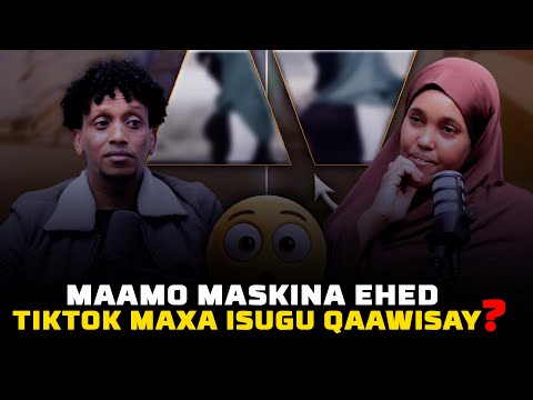 MAXAA TIKTOK ISUGU QAAWISAY MAMO MISKIN EHEDBE XASAN MATOR YU AHA
