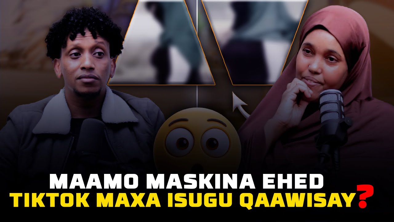 MAXAA TIKTOK ISUGU QAAWISAY MAMO MISKIN EHEDBE | XASAN MATOR YU AHA?