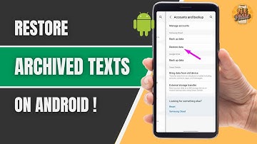 How to Restore Archived Text Messages on Android (2025) – Get Hidden SMS Back Fast!