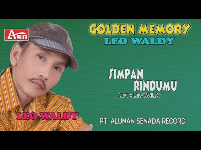 LEO WALDY - SIMPAN RINDUMU ( Official Video Musik ) HD class=