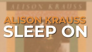 Watch Alison Krauss Sleep On video