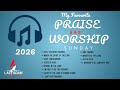 My Favorite Praise And Worship 2026 Sunday Line Up 