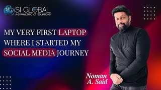 My First Laptop Where I Start My Social Media Journey Noman Said