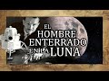 Nightwish - Shoemaker (Explicación histórica: El HOMBRE ENTERRADO en la LUNA) 🌑