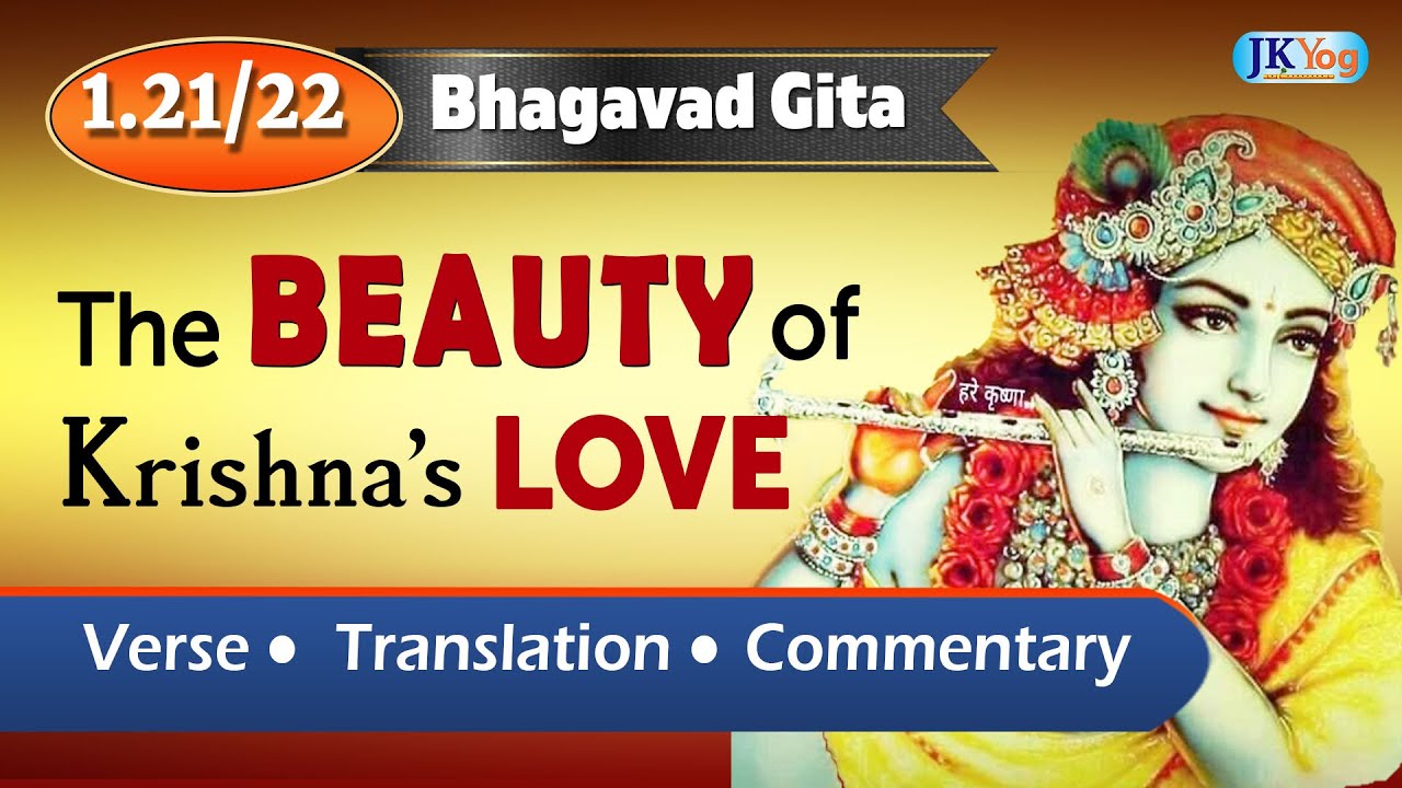 bhagavad-gita-the-beauty-of-krishna-s-love-verses-1-21-22