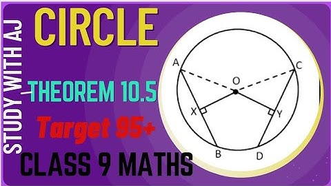 Theorem 10.5 Class 9th maths chapter 10 @circle | CBSE NCERT #sciencewalalove