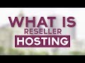 What Is Reseller Hosting?