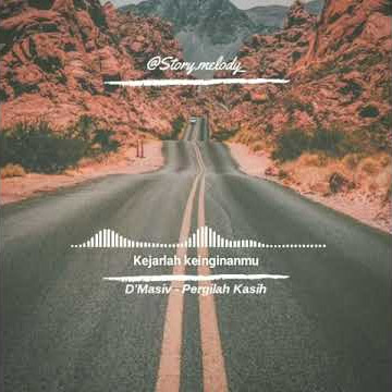D'Masiv - Pergilah Kasih #dmasiv #story30detik #lagu30detik #storywa #storywhatapps