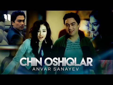 Anvar Sanayev — Chin oshiqlar (Official Music Video)