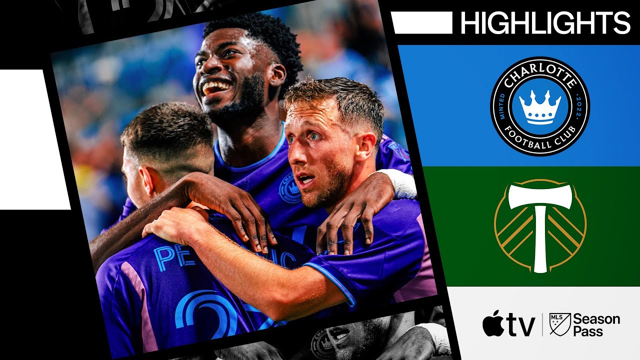 Video highlights for Charlotte FC 2-0 Portland Timbers