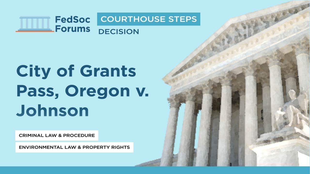 courthouse-steps-decision-city-of-grants-pass-oregon-v-johnson-youtube