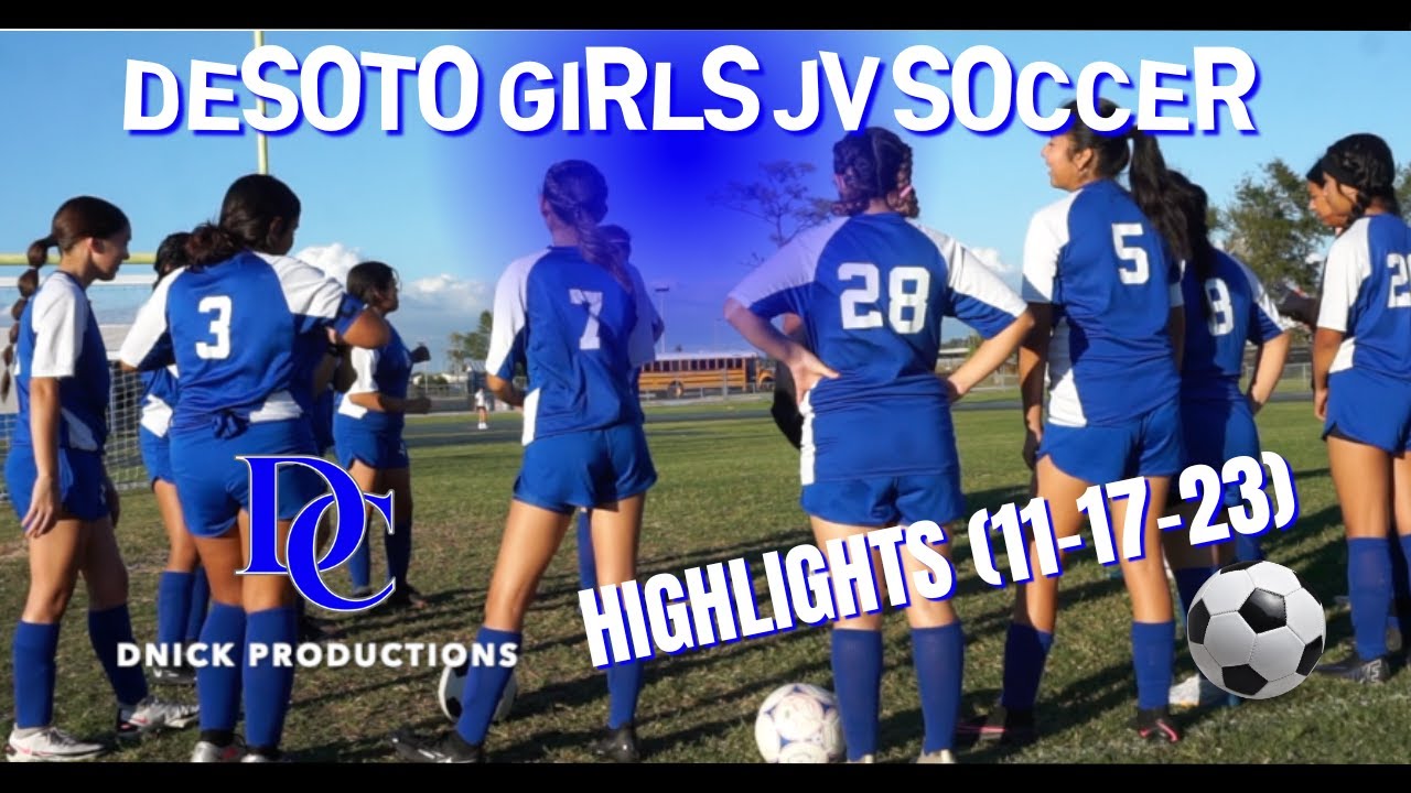 desoto-girls-jv-soccer-highlights-11-17-23-youtube