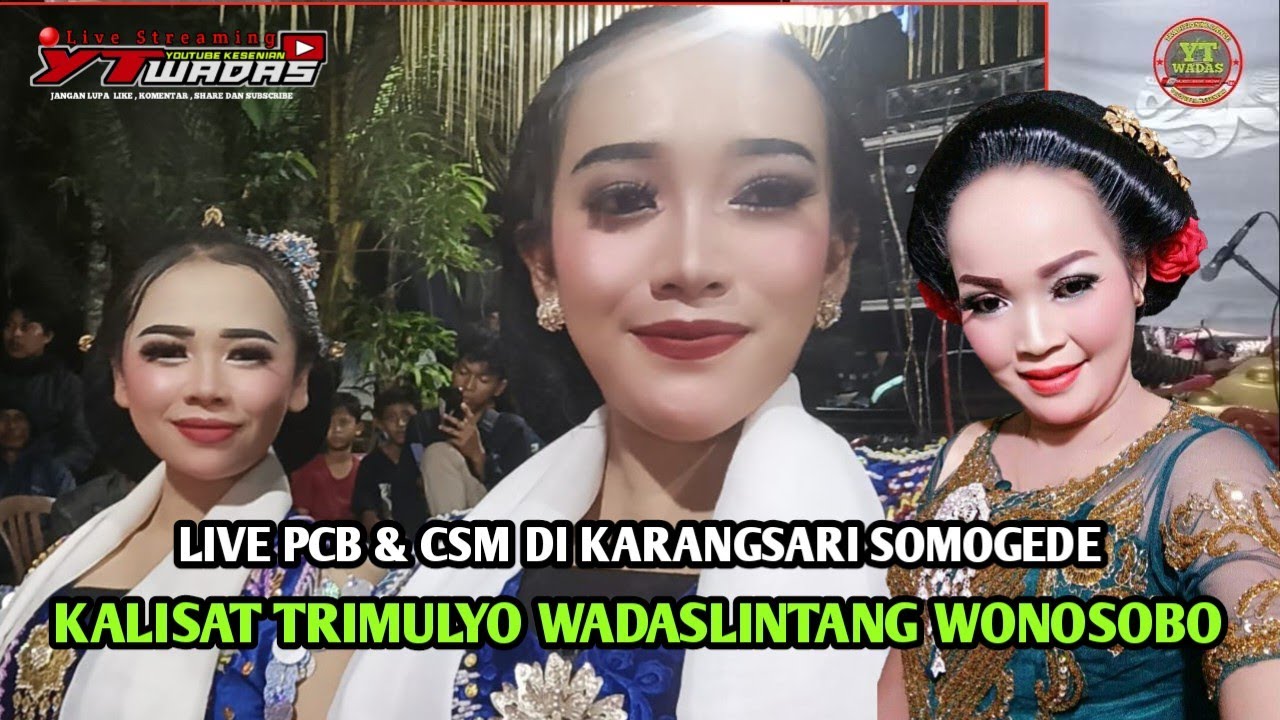 🔴LIVE MALAM PCB & CSM BERSAMA LENGGER WONOSOBO DI KARANGSARI SOMOGEDE WADASLINTANG