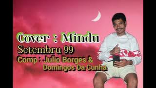 LAGU TIMOR || SETEMBRO '99 || Comp : Julio Borges & Domingos da Cunha || Cover by : Mindo
